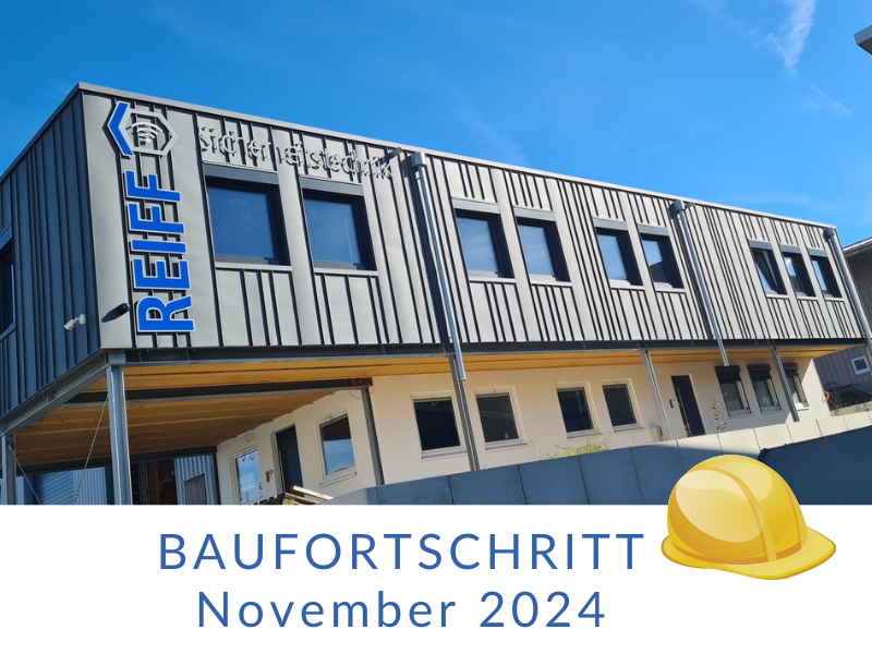 Baufortschritt November 2024 Reiff Sicherheitstechnik